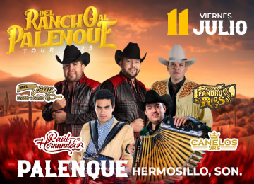 DEL RANCHO AL PALENQUE HERMOSILLO